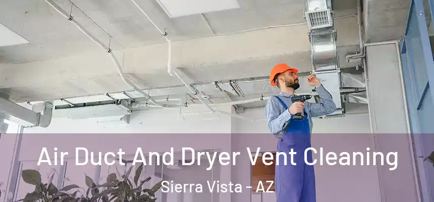  Air Duct And Dryer Vent Cleaning Sierra Vista - AZ